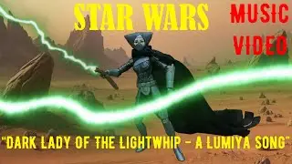 &ldquo;Dark Lady Of The Lightwhip - A Lumiya Song