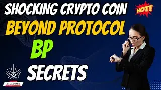 The Shocking Beyond Protocol Coin BP Secrets | Cryptocurrency New Crypto Token Facts Trading Guide
