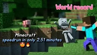 Minecraft speedrun in 2.51 minutes / minecraft world record