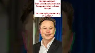 🚨 Elon Musk Tells Europe: LEAVE the EU! #usanewstoday #breakingnews #uspolitics
