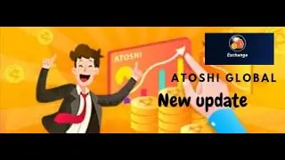 Atoshi Global : التحديث الجديد للعملة - فتـح خاصية تبـادل وشــراء العملة 🚨