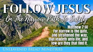 How To Walk Down The Narrow Path Of Salvation! - David Eells, UBM