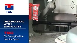 TBC Die Casting Machine with Auto Ladler Injection Speed - TBC