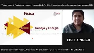 ✅ PRE SAN MARCOS 2020 II / F&iacute;sica semana 7 /  Trabajo y energ&iacute;a