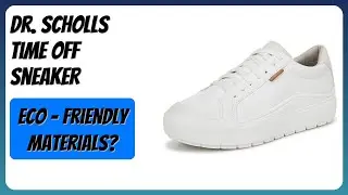 REVIEW (2026): Dr. Scholls Time Off Sneaker. Features