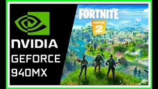 fortnite chapter 2 season 05 || Nvidia Geforce 940 MX(130MX)/4GB DDR3 | Gaming Performance