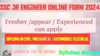 SSC NOTIFICATION || JR ENGINEER online form || Diploma in Civil |Mechanical| Electrical Engg
