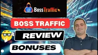 Boss Traffic Review and BONUSES