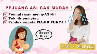 PEJUANG ASI GAK MUDAH ! ASI rapet butuh bantuan SUFOR (ASI mix SUFOR)