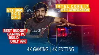 Intel Core i7 6th Generation Gaming PC Buil with GTX 1060 | low budget gaming pc build under 70k