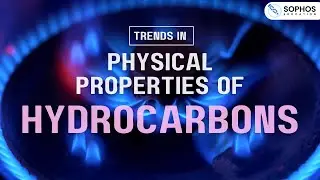 Trends in Physical Properties of Hydrocarbons