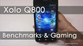 Xolo Q800 Benchmarks & Gaming Review - Geekyranjit