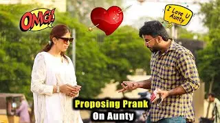 Proposing Prank On Aunty | Desi Pranks 2.O