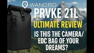 Wandrd PRVKE 21L Sedona Orange Backpack and Camera Bag Ultimate Review - XL Explorer