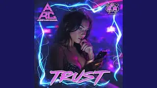 Trust (Original Mix)