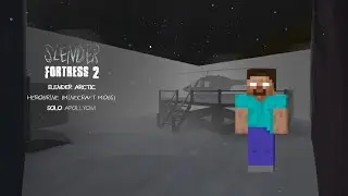 Slender Fortress 2 | Pt.185 | Arctic | Page Finding Map | Herobrine (Minecraft Mobs) [Solo Apollyon]