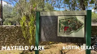 Mayfield Park in Austin, Texas