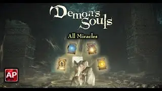 Demon's Souls - All Miracles | AbilityPreview