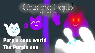 Мир Фиолетового + Фиолетовый ➲ Cats are Liquid ABP