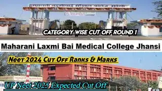 Mlb medical college jhansi cutoff neet 2024|Category wise cutoff marks, ranks, expected cutoff 2025