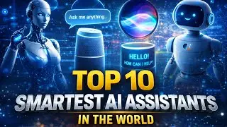 Top 10 Smartest AI Assistants in the World #Top10#AI