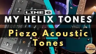 Мои тоны Line 6 Helix &mdash; Piezo Acoustic Bank