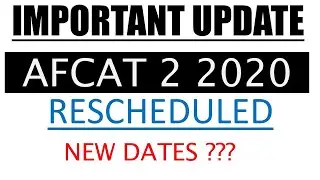 AFCAT 2 2020 POSTPONED| NEW DATES AFCAT 2 2020 | AFCAT 2 2020 DELAYED