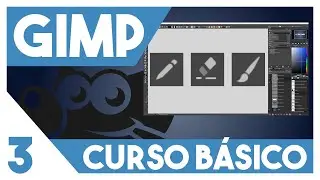 GIMP Curso B&Aacute;SICO  ▶▶  3. Herramientas de pintura b&aacute;sicas