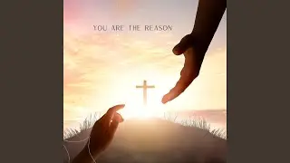You Are The Reason (Contemporary)