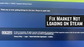 How to Fix Market Not Loading on Steam (2025) | STEAM MARKET NOT LOADING