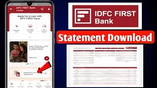 IDFC First Bank Loan Statement Download Kaise kare