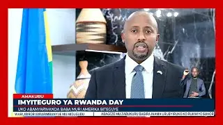 Rwanda Day 2024: Abanyarwanda baba muri Amerika biteguye bate?