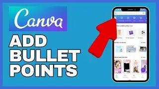 How to Add Bullet Points in Canva 2025?