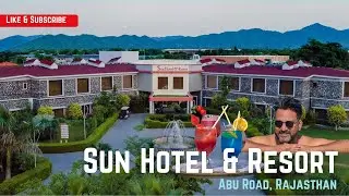 Sun Hotel & Resort | Best Resort Near Amt Abu | 4 Star Resort In Abu Road, Rajasthan #vacation 