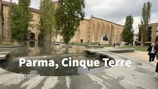 2 - Parma, Cinque Terre