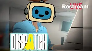 Finally playing dispatch now that its all out