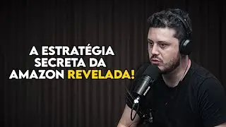 A Estrat&eacute;gia Que A Amazon Escondeu Por Anos