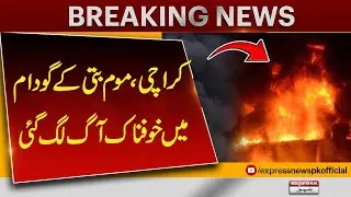 Breaking News: Huge Fire at Candle Storage in Karachi!  | Pakistan News