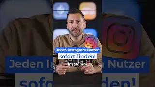 Jeden Instagram Nutzer sofort finden!
