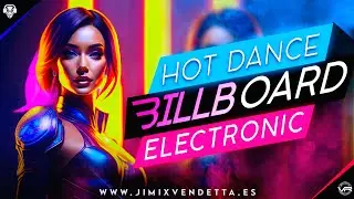 Hot Dance/Electronic Songs on the Billboard Chart - Latest Mix