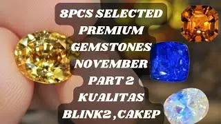 8 Pcs Selected Premium Gemstones Gemsale November Part 2 Kualitas Blink2, Clean #sapphire 