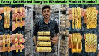 Gold Plated Bangles manufacturer & Wholesalers Mumbai | Fancy Bangles Wholesale Market Bhuleshwar