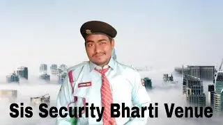 Sis Security Guard Job | Branch Address Search Sis Vacancy 2023