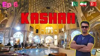 kashan Cultural and Historical Tour | ep 6