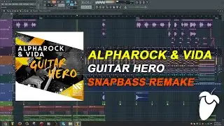 Alpharock & Vida - Guitar Hero [FL Studio Remake + FREE FLP]