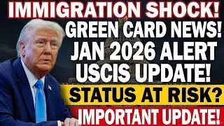🚨 BREAKING: US Immigration News January 2026 &ndash; Green Card, Visa, EAD & Travel Updates
