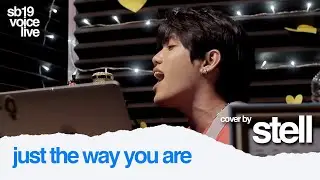 [COVER] SB19 STELL - Just The Way You Are by Bruno Mars | from SB19 VOICE LIVE