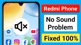 Redmi No Sound Problem || How to Fix No Sound Problem in Redmi Phone || Mi Redmi No Sound Problem