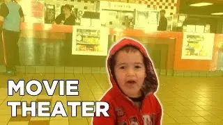 First Movie Theater Experience!