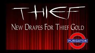 Thief Gold: DromEd-New Drapes